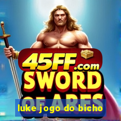 luke jogo do bicho